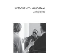 Abbas Kiarostami Lessons with Kiarostami (Tascabile)
