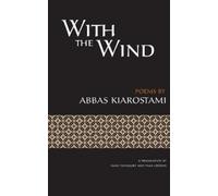Abbas Kiarostami With the Wind (Tascabile)