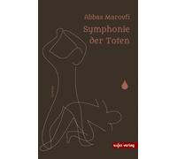 Abbas Maroufi Symphonie der Toten (Tascabile)