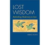Abbas Milani Lost Wisdom (Tascabile)