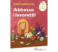 Abbasso i lavoretti
