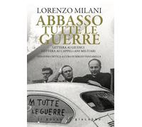 Abbasso tutte le guerre. Lettera ai giudici. Lettera ai cappellani militari