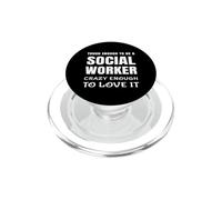 Abbastanza difficile da essere un assistente sociale abbastanza pazzo da amarlo PopSockets PopGrip per MagSafe