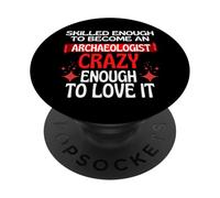 Abbastanza qualificato per diventare un archeologo PopSockets PopGrip Adesivo
