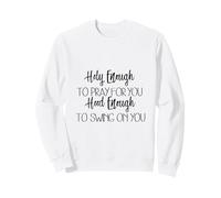 Abbastanza Santo da pregare per Te Cappuccio Abbastanza da oscillare su di Te Felpa