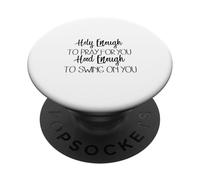 Abbastanza santo da pregare per te Cappuccio abbastanza da oscillare su di te PopSockets PopGrip Adesivo