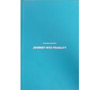 Abbate,R. - Journey into Fragility: A polyphonic journey to the fragility of the