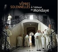 ABBAYE DE MONDAYE - VEPRES SOLENNELLES A..