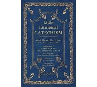 Abbé Henri Dutilliet Little Liturgical Catechism (Tascabile)
