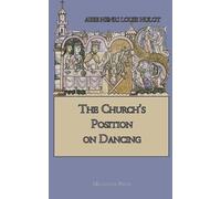 Abbe Henri Louis Hulot The Church's Position on Dancing (Tascabile)