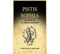 Abbé Migne Pistis Sophia (Copertina rigida)