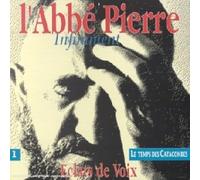 Abbé Pierre - Eclats De Voix - Vol. 1 : Le Temps Des Catacombes