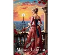 Abbé Prévost MANON LESCAUT (avec biographie de l'auteur) (Tascabile)