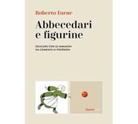 Abbecedari e figurine. Educare con le immagini da Comenio ai Pokémon