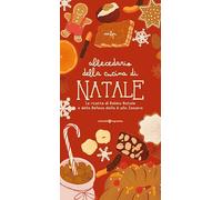 Abbecedario della cucina di Natale. Le ricette di Babbo Natale e della Befana dalla A allo Zenzero