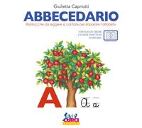 Abbecedario. Filastrocche da leggere e cantare per imparare l'alfabeto - C...
