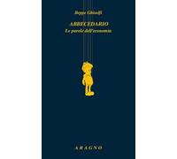 Abbecedario. Le parole dell'economia