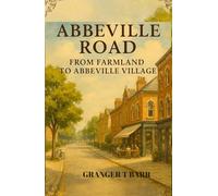 Abbeville Road: From Farmland to Village Life - A Historical Journey Through Clapham