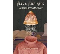 Abbey Beaumont Hell's Half Acre (Tascabile)