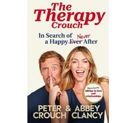 Abbey Clancy Peter Crouch The Therapy Crouch (Copertina rigida)