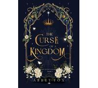 Abbey Fox The Curse of a Kingdom (Copertina rigida)