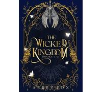 Abbey Fox The Wicked Kingdom (Copertina rigida)