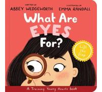 Abbey Wedgeworth What Are Eyes For? Board Book (Libro di cartone)