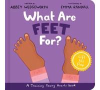 Abbey Wedgeworth What Are Feet For? Board Book (Libro di cartone)