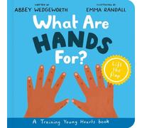 Abbey Wedgeworth What Are Hands For? Board Book (Libro di cartone)