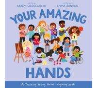 Abbey Wedgeworth Your Amazing Hands (Copertina rigida) Training Young Hearts