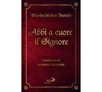 Abbi a cuore il Signore