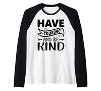 Abbi Coraggio e Sii Gentile Maglia con Maniche Raglan