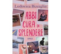 Abbi cura di splendere