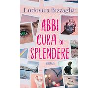 Abbi cura di splendere