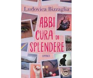 Abbi cura di splendere