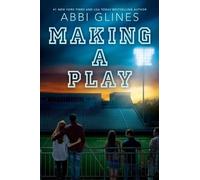 Abbi Glines Making a Play (Copertina rigida) Field Party