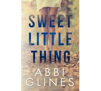 Abbi Glines Sweet Little Thing (Tascabile)