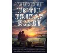Abbi Glines Until Friday Night (Copertina rigida) Field Party