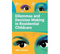 Abbi Jackson Dilemmas and Decision Making in Residential Childcare (Tascabile)