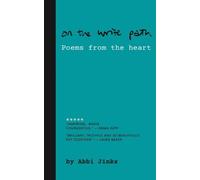 Abbi Jinks On the Write Path - Poems from the Heart (Tascabile)