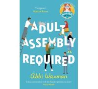 Abbi Waxman Adult Assembly Required (Tascabile)