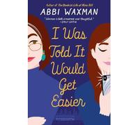 Abbi Waxman I Was Told It Would Get Easier (Tascabile)