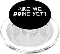 Abbiamo ancora finito? Divertente meme sarcastico per adolescenti impazienti PopSockets PopGrip per MagSafe