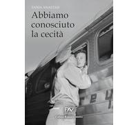 Abbiamo conosciuto la cecità
