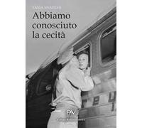 Abbiamo conosciuto la cecità