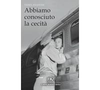 Abbiamo conosciuto la cecità