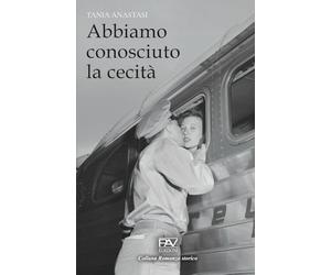 Abbiamo conosciuto la cecità