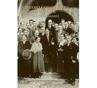 Abbiamo conosciuto Rudolf Steiner - [Editrice Antroposofica]