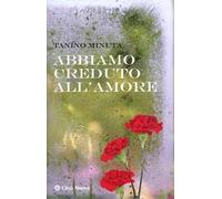 Abbiamo creduto all'amore