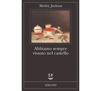 Abbiamo sempre vissuto nel castello - Jackson Shirley